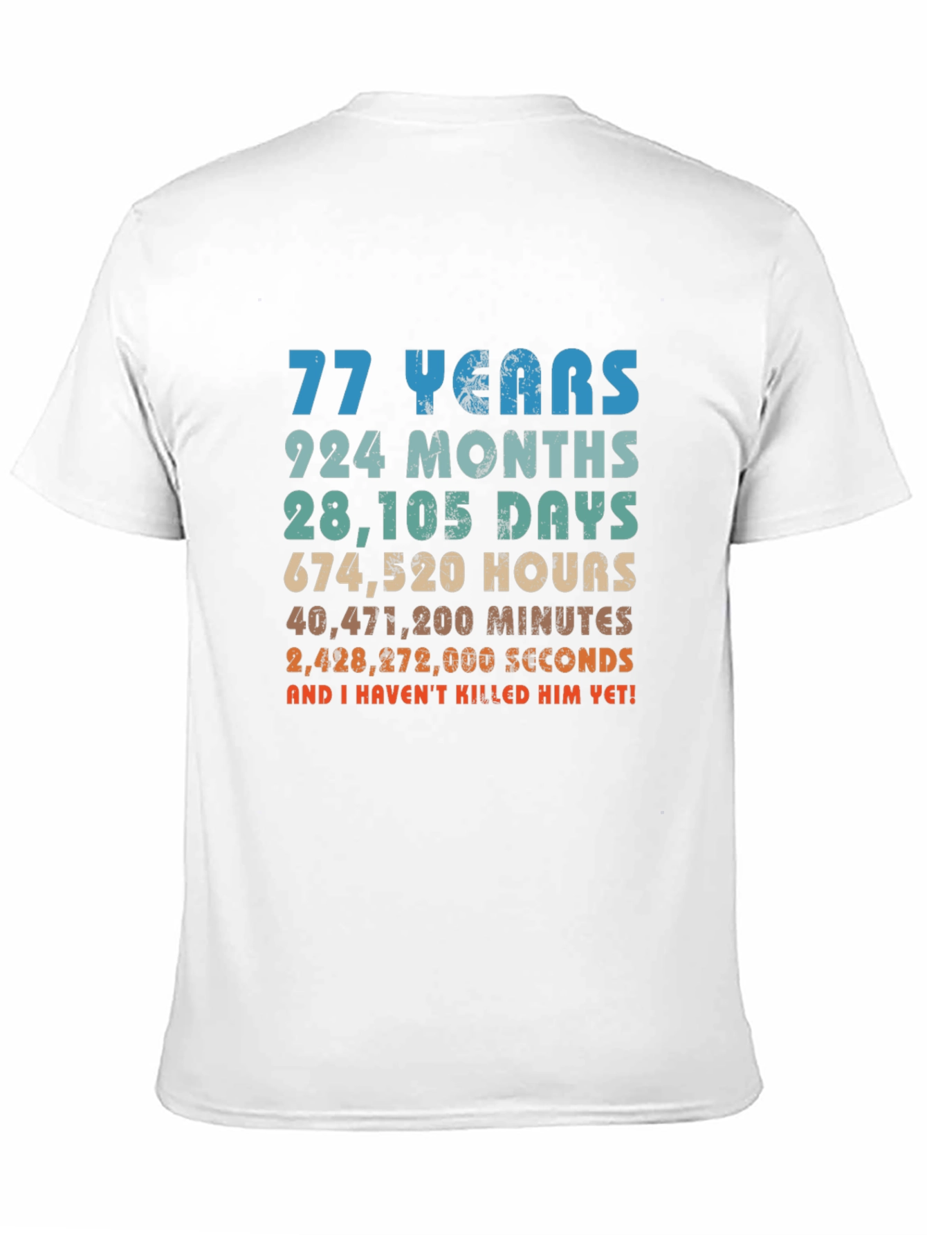 77 Years Funny T-Shirt