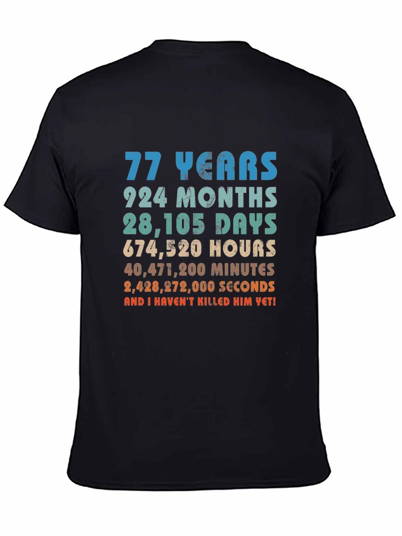 77 Years Funny T-Shirt