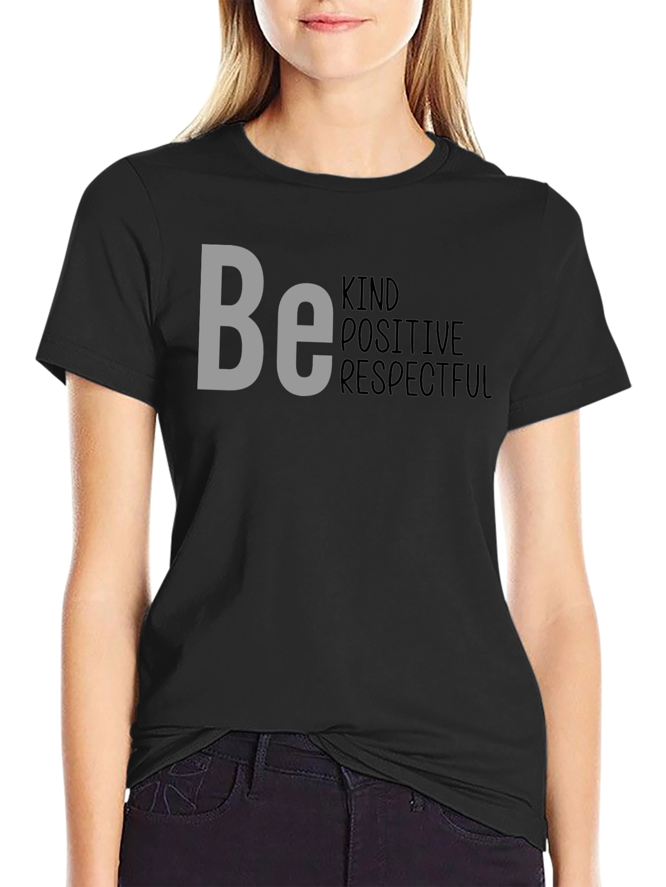 Be Kind Positive Respectful Graphic T-Shirt