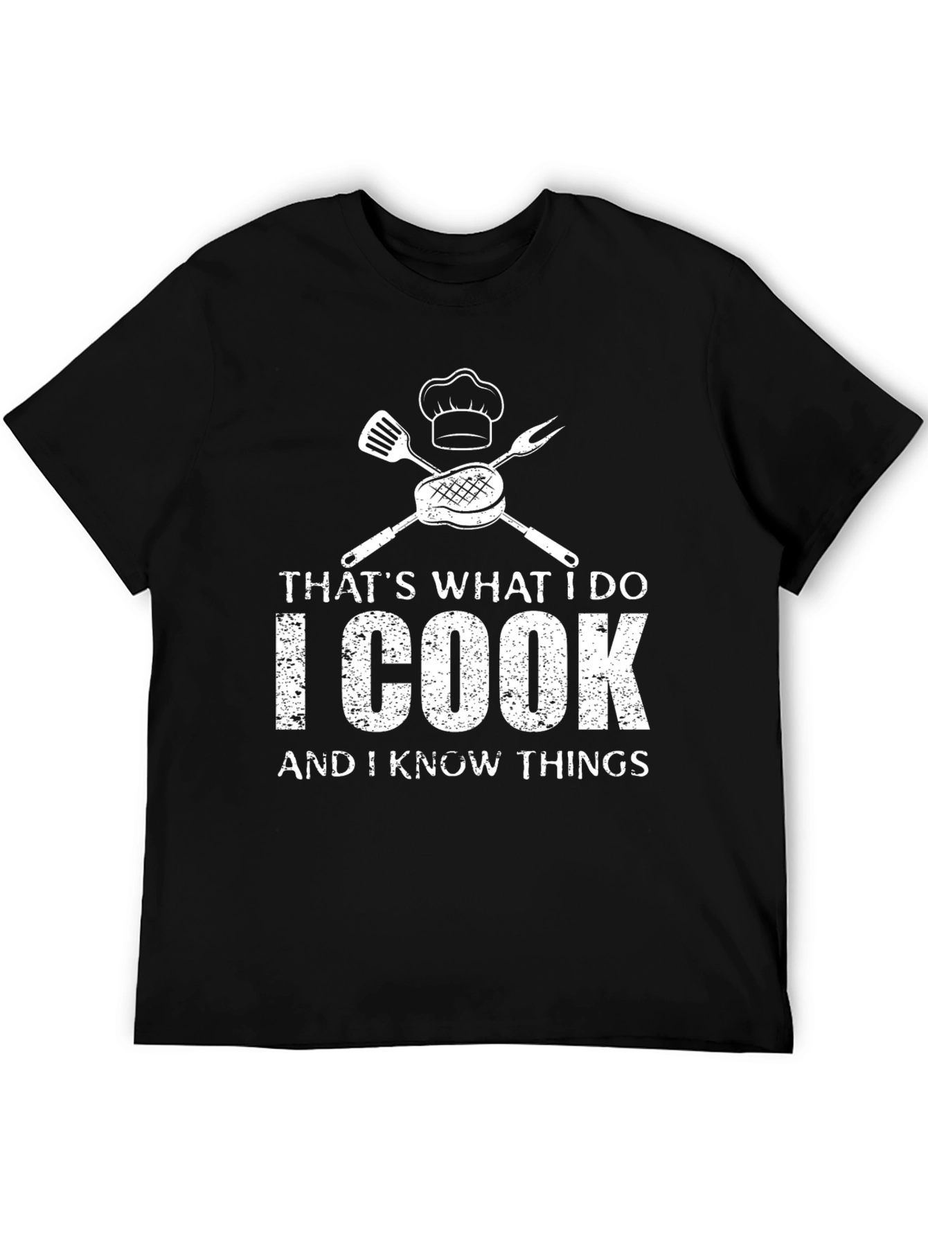 I Cook and I Know Things T-Shirt