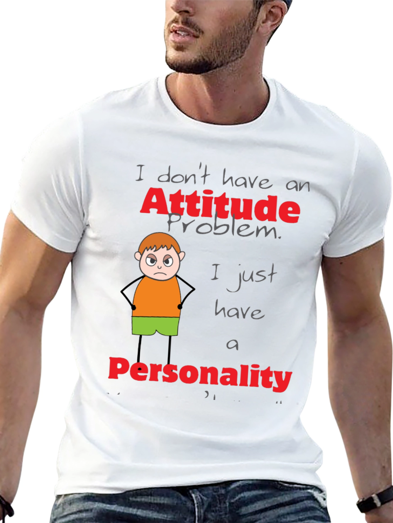 Attitude Problem Personality Funny T-Shirt