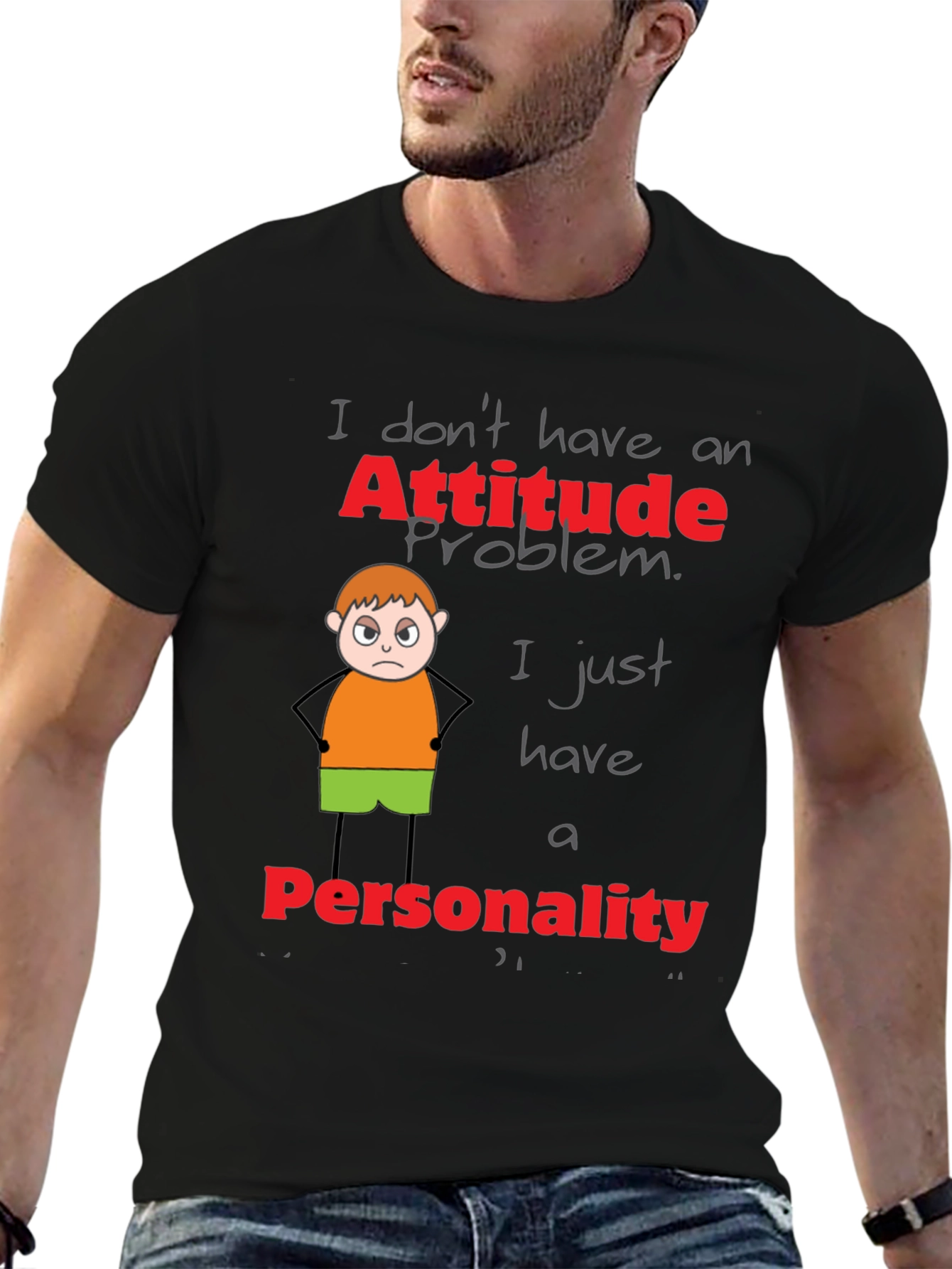 Attitude Problem Personality Funny T-Shirt