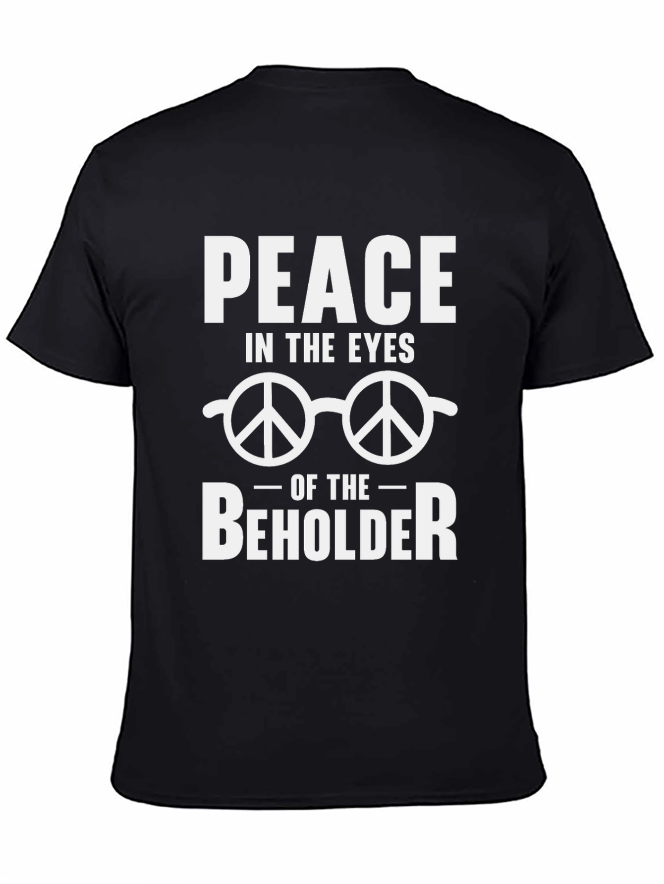 Peace in the Eyes of the Beholder Graphic T-Shirt