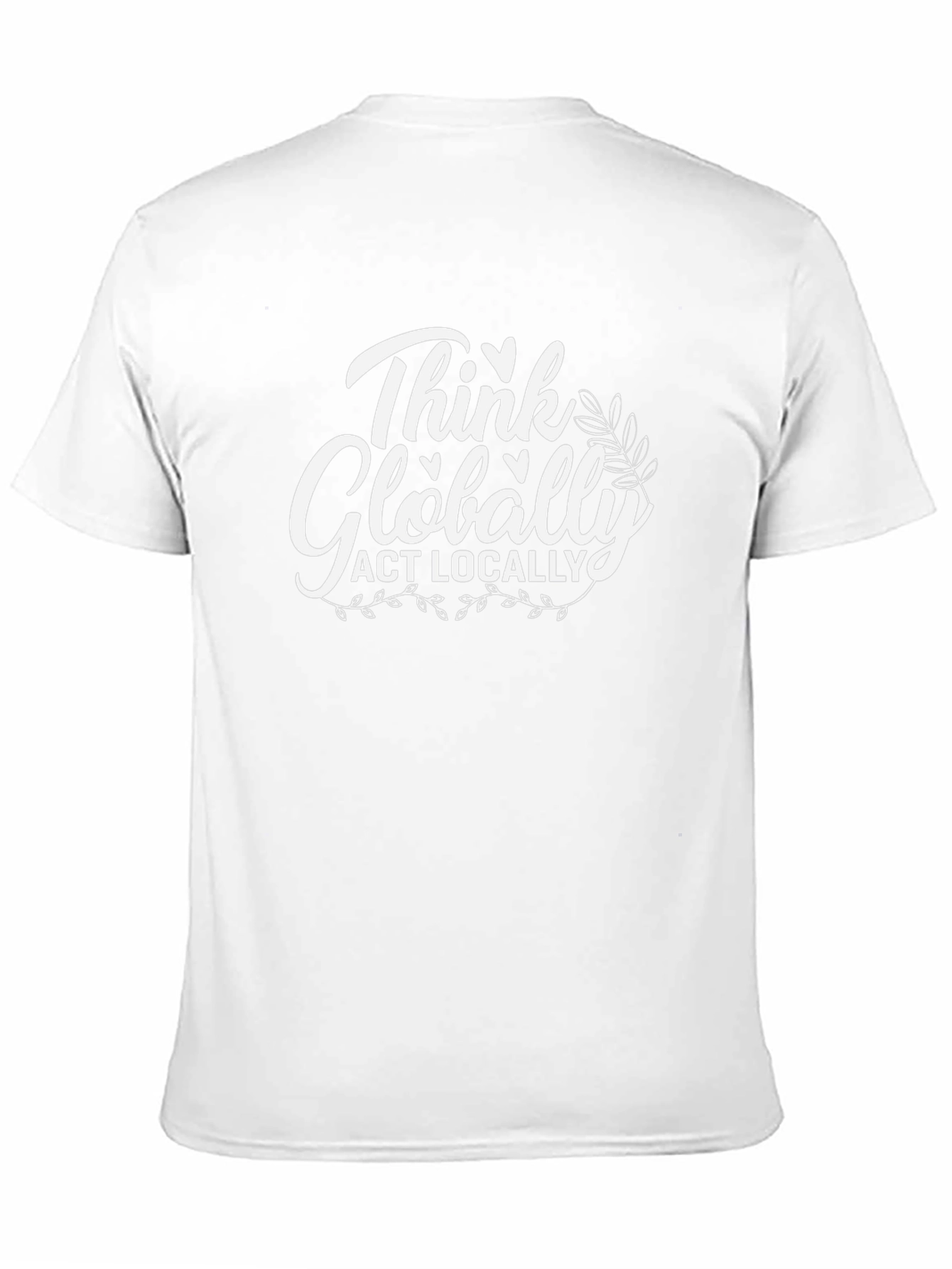 Think Globally Act Locally Graphic Tee