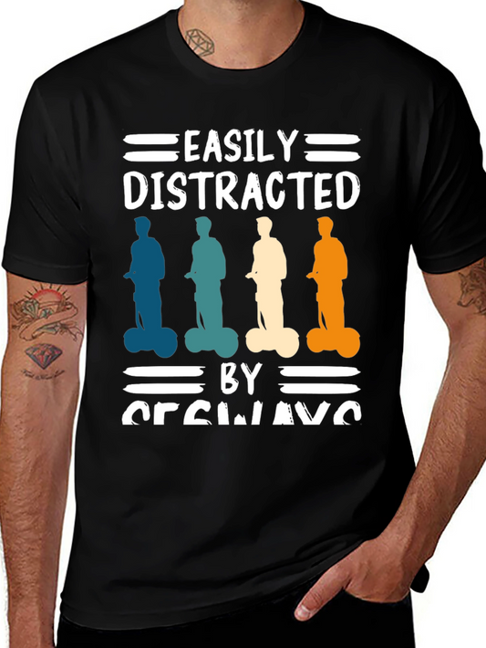 Easily Distracted By Segways T-Shirt