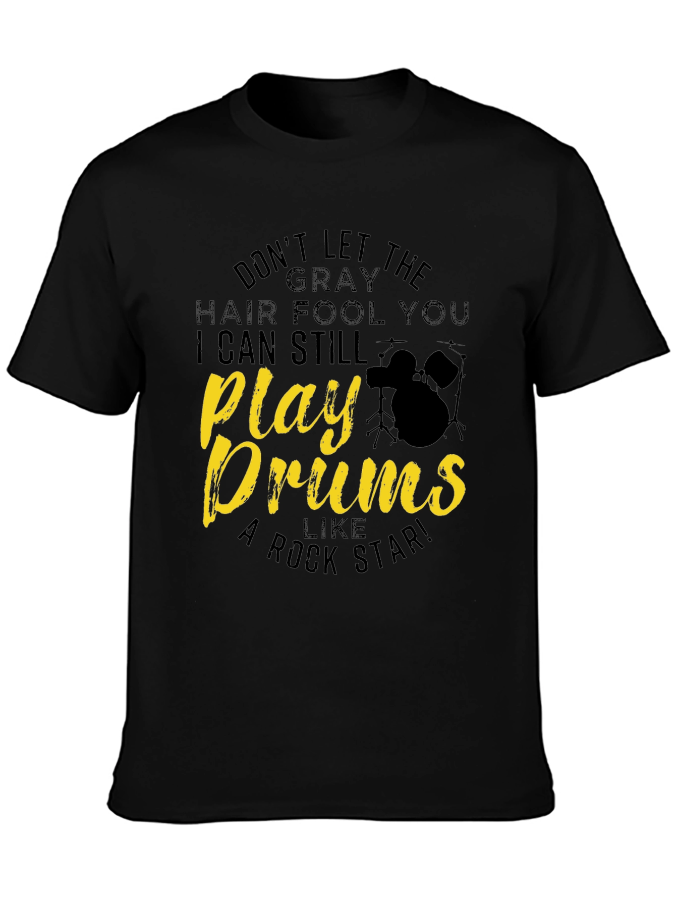 Play Drums Like a Rock Star T-Shirt