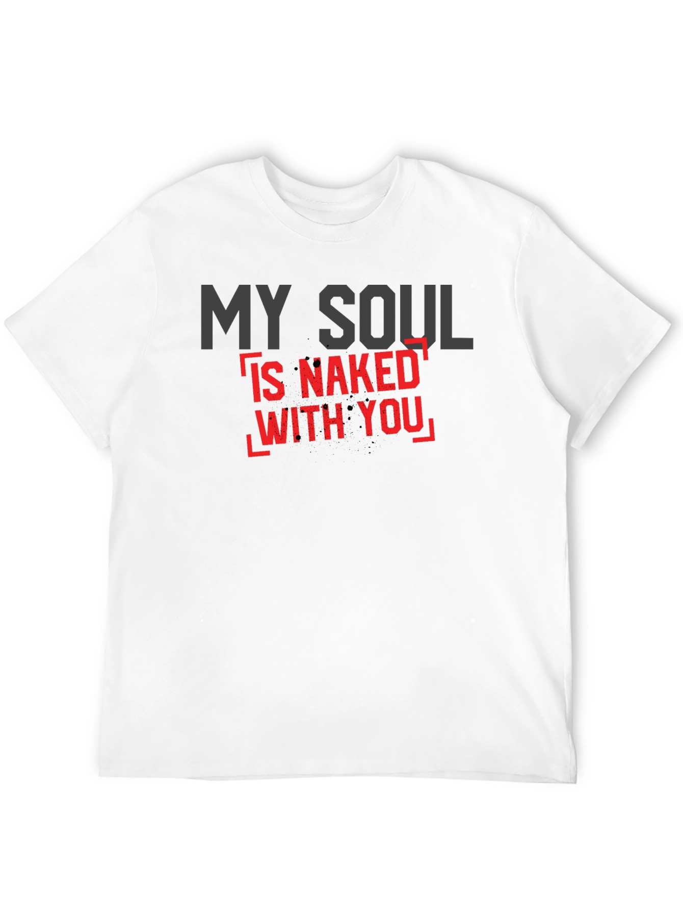 My Soul is Naked With You Black Graphic Tee