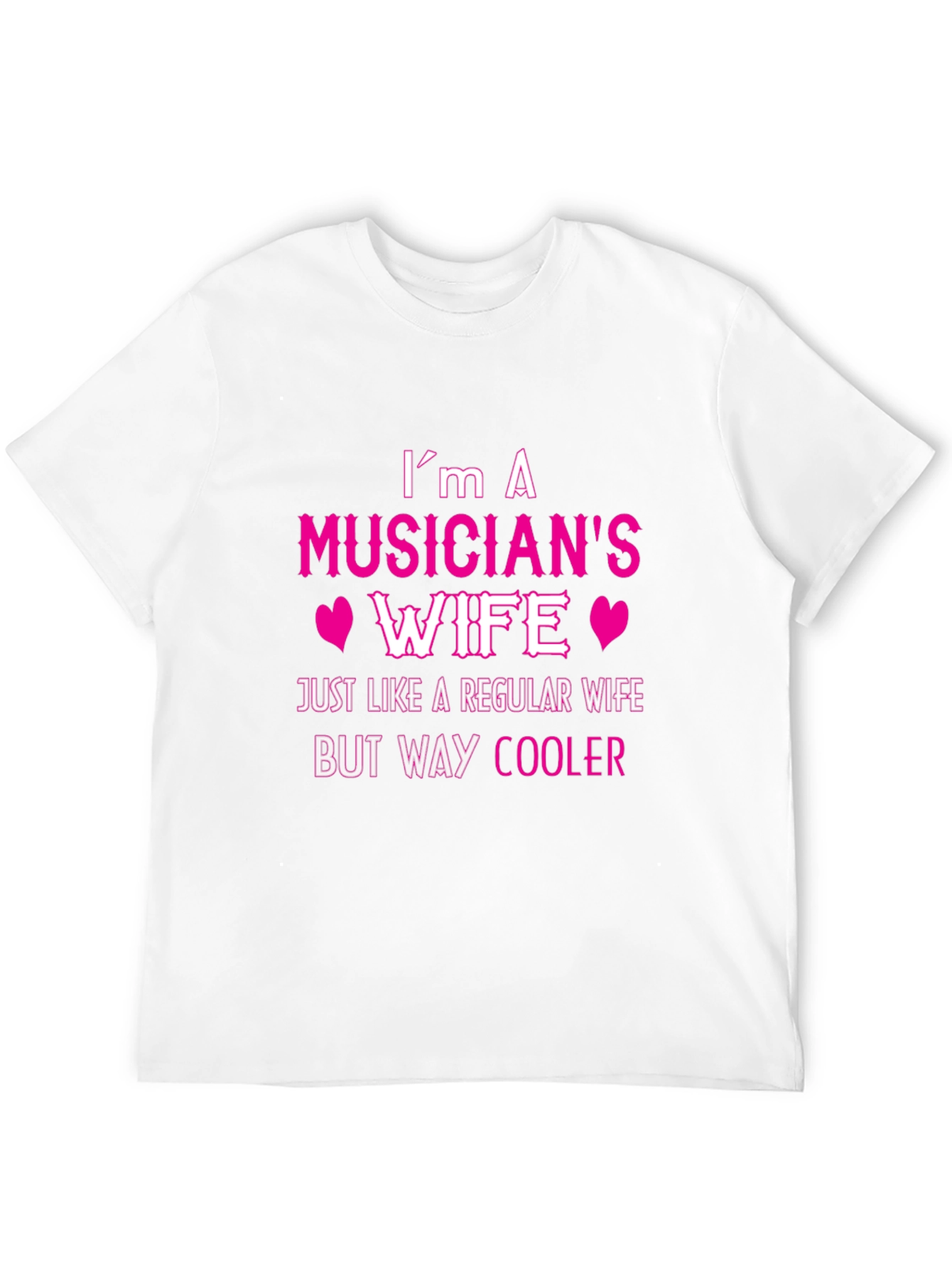 Musicians Wife T-Shirt - Cool Wife Tee