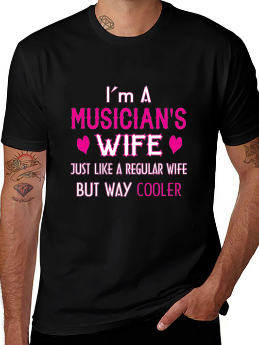 Musicians Wife T-Shirt - Cool Wife Tee