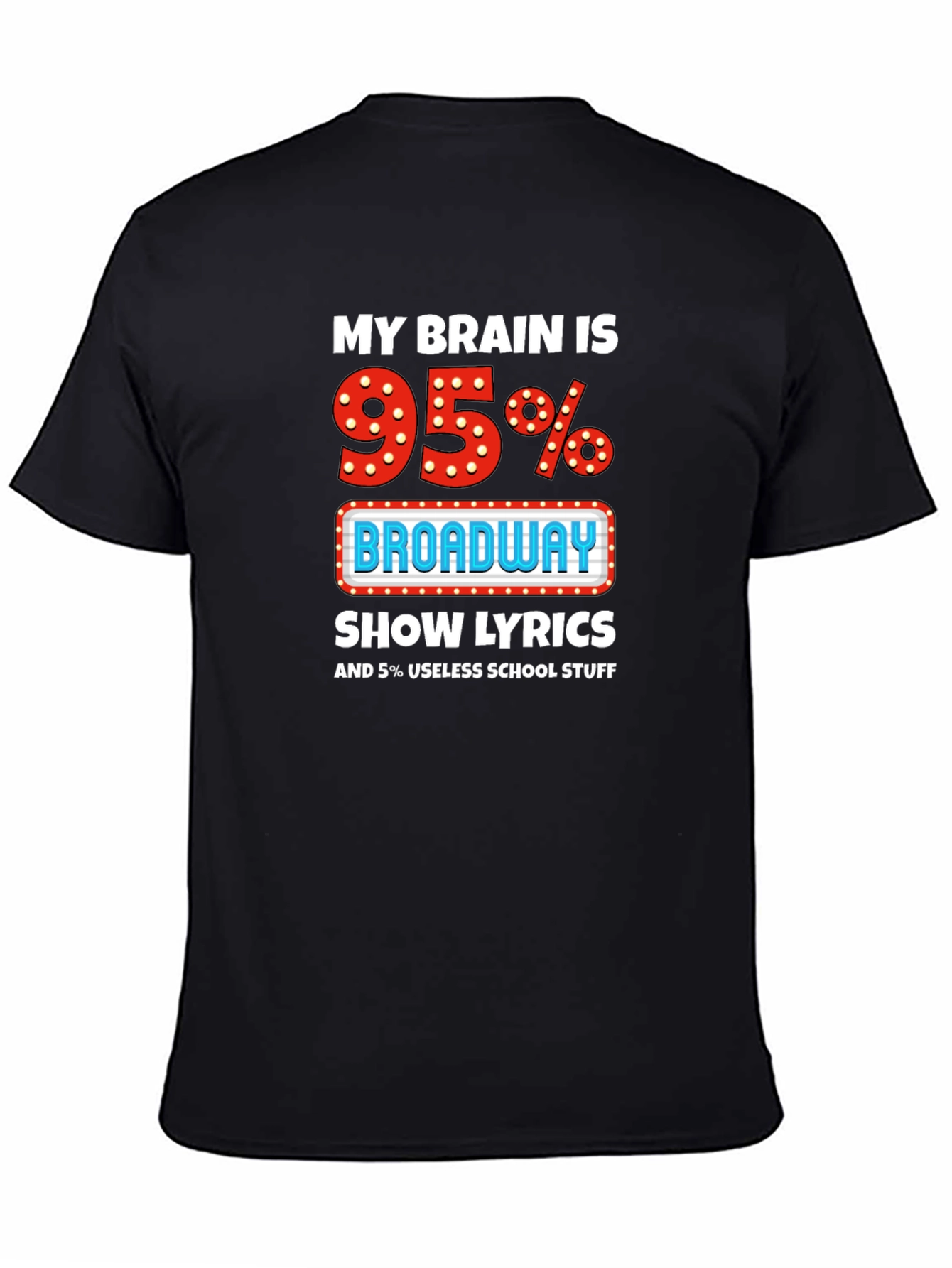 Broadway Show Lyrics T-Shirt Funny Theater Tee