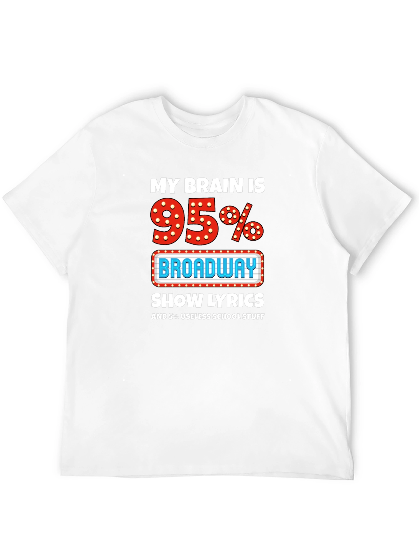Broadway Show Lyrics T-Shirt Funny Theater Tee