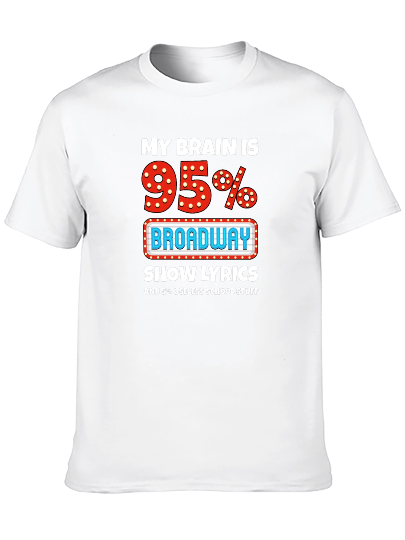 Broadway Show Lyrics T-Shirt Funny Theater Tee