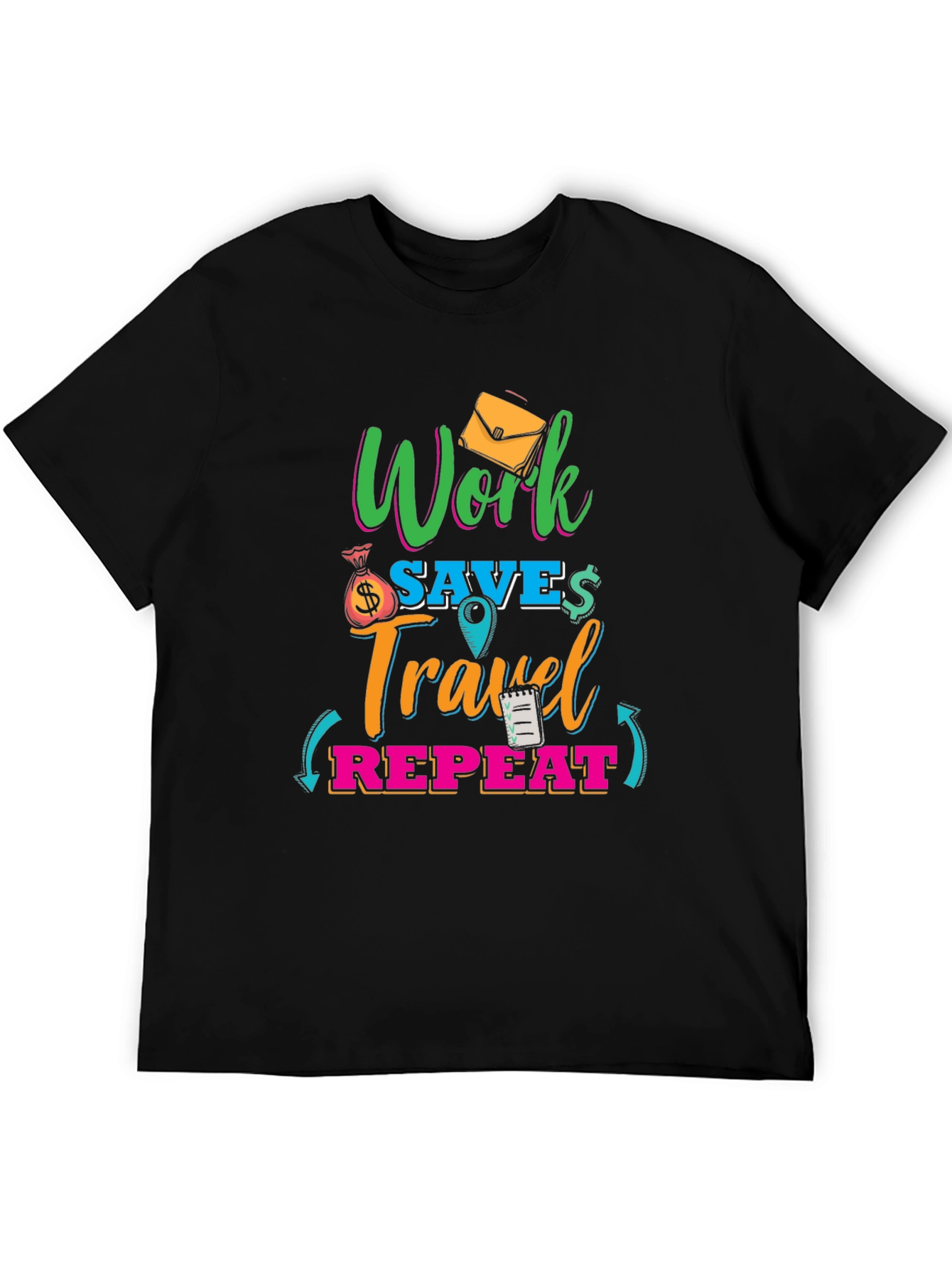 Work Save Travel Repeat Graphic T-Shirt