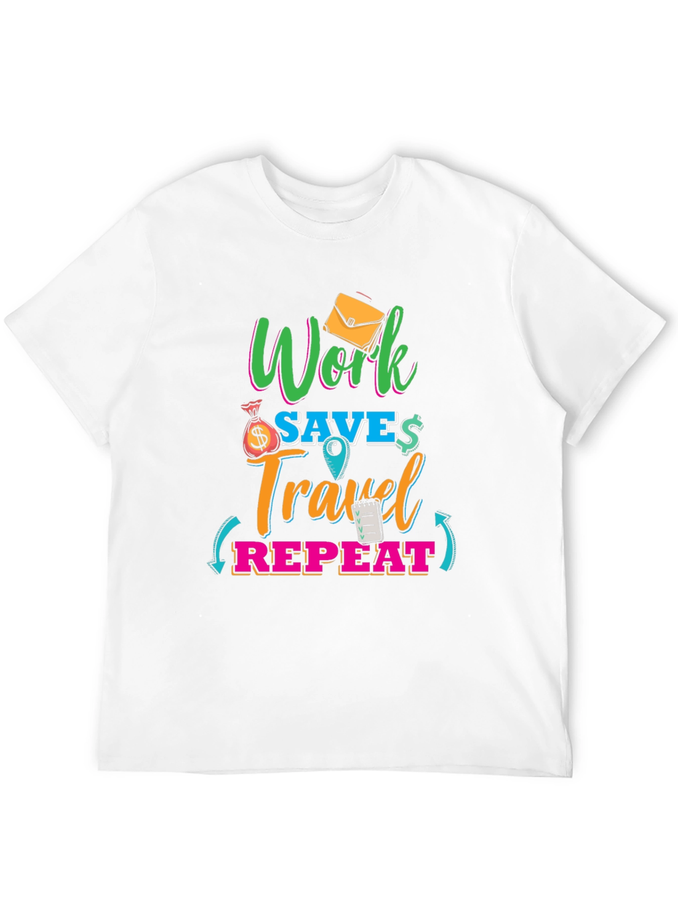 Work Save Travel Repeat Graphic T-Shirt