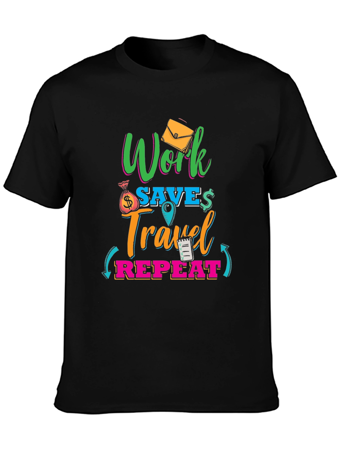 Work Save Travel Repeat Graphic T-Shirt
