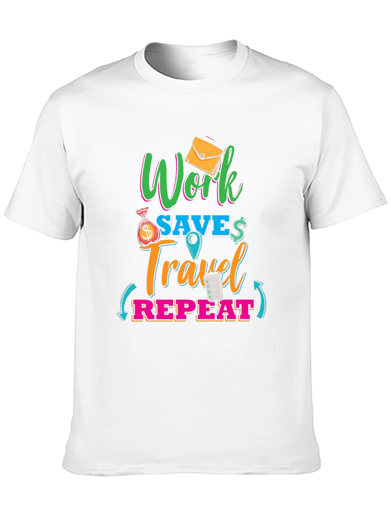 Work Save Travel Repeat Graphic T-Shirt