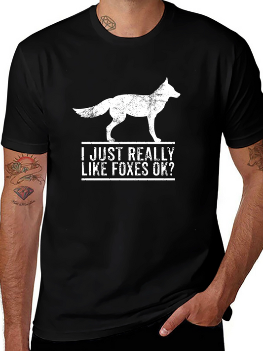 I Just Really Like Foxes OK? T-Shirt