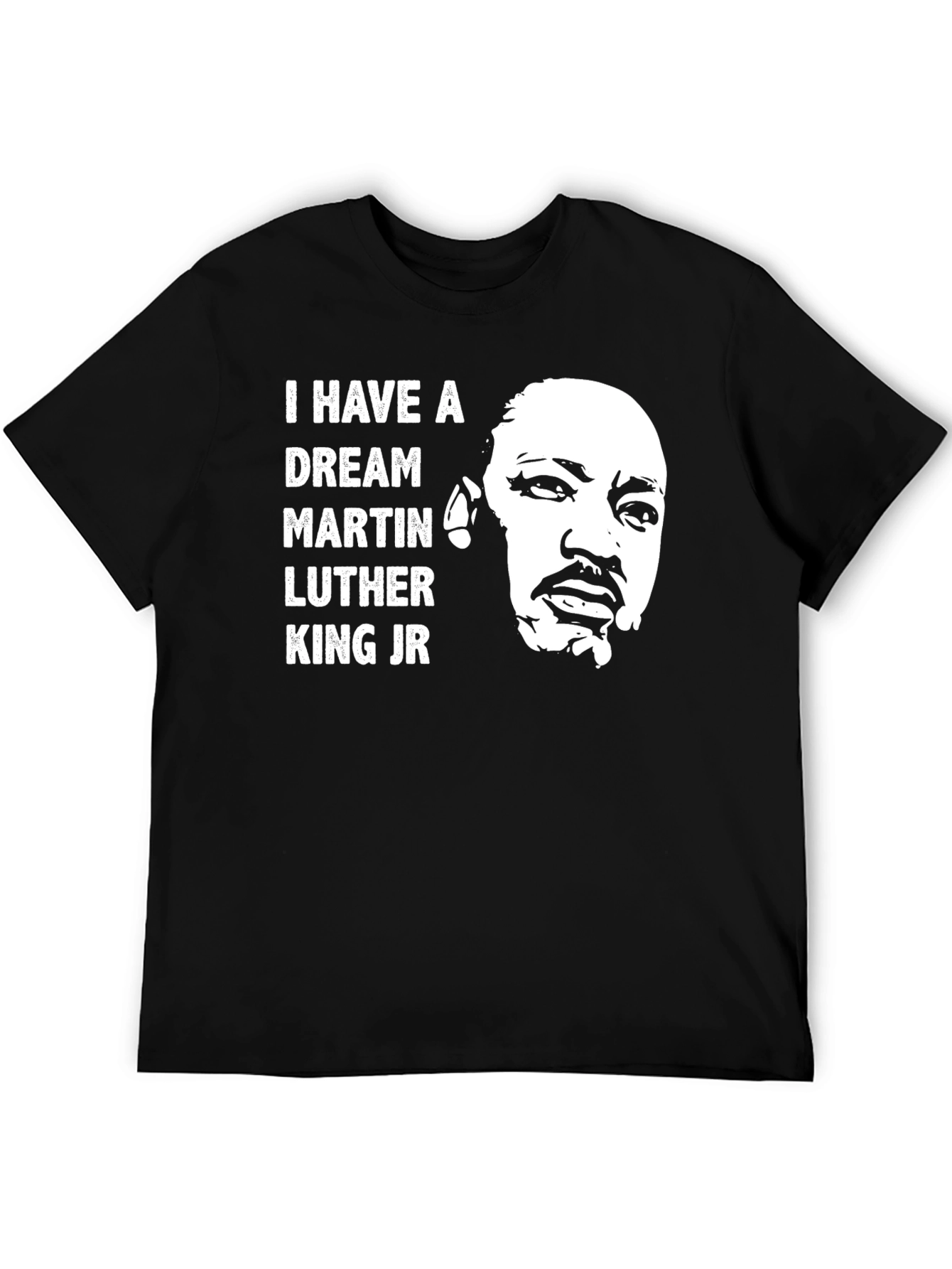 I Have A Dream Martin Luther King Jr. T-Shirt