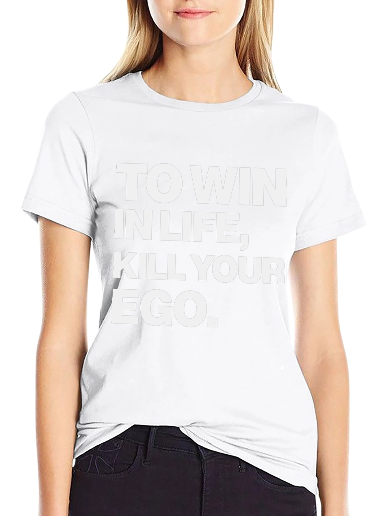 Inspirational Graphic Tee: Kill Your Ego Win in Life