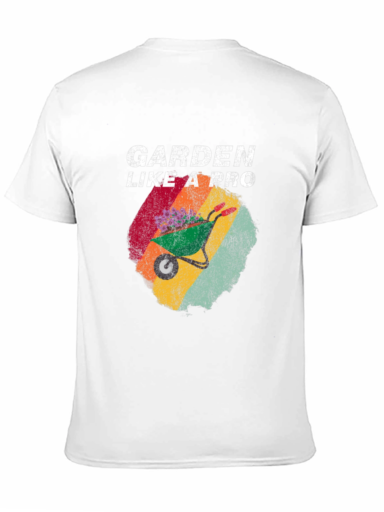Garden Like a Pro T-Shirt - Gardening Tee
