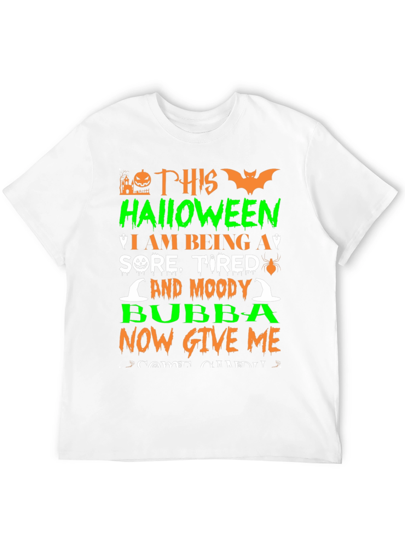Halloween Sore Tired and Moody Bubba T-Shirt