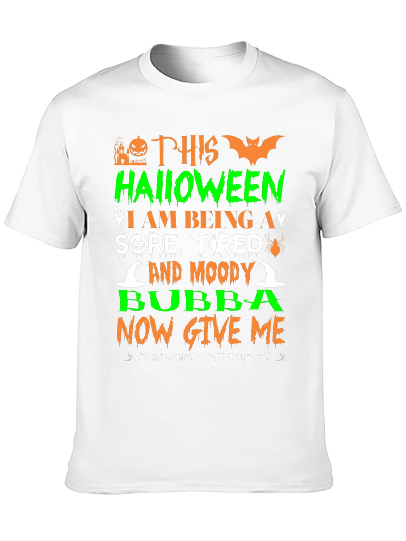 Halloween Sore Tired and Moody Bubba T-Shirt