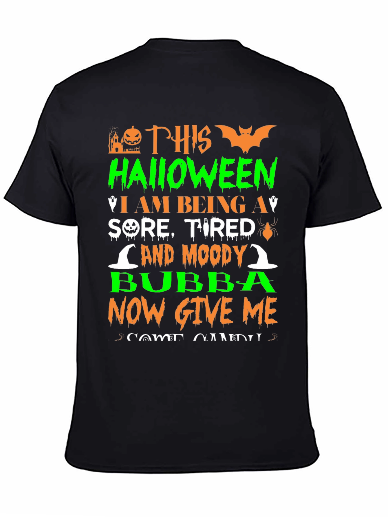 Halloween Sore Tired and Moody Bubba T-Shirt