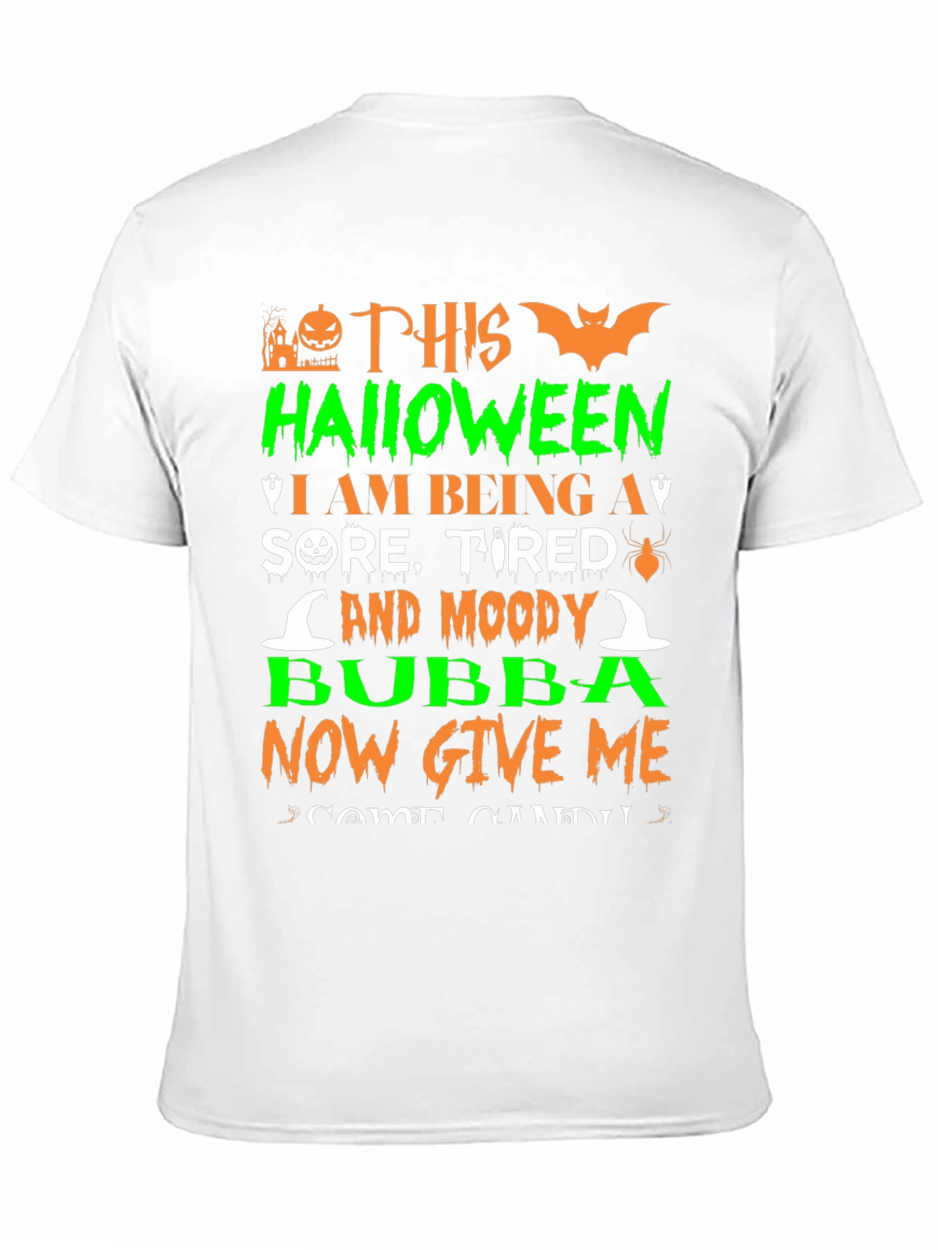 Halloween Sore Tired and Moody Bubba T-Shirt