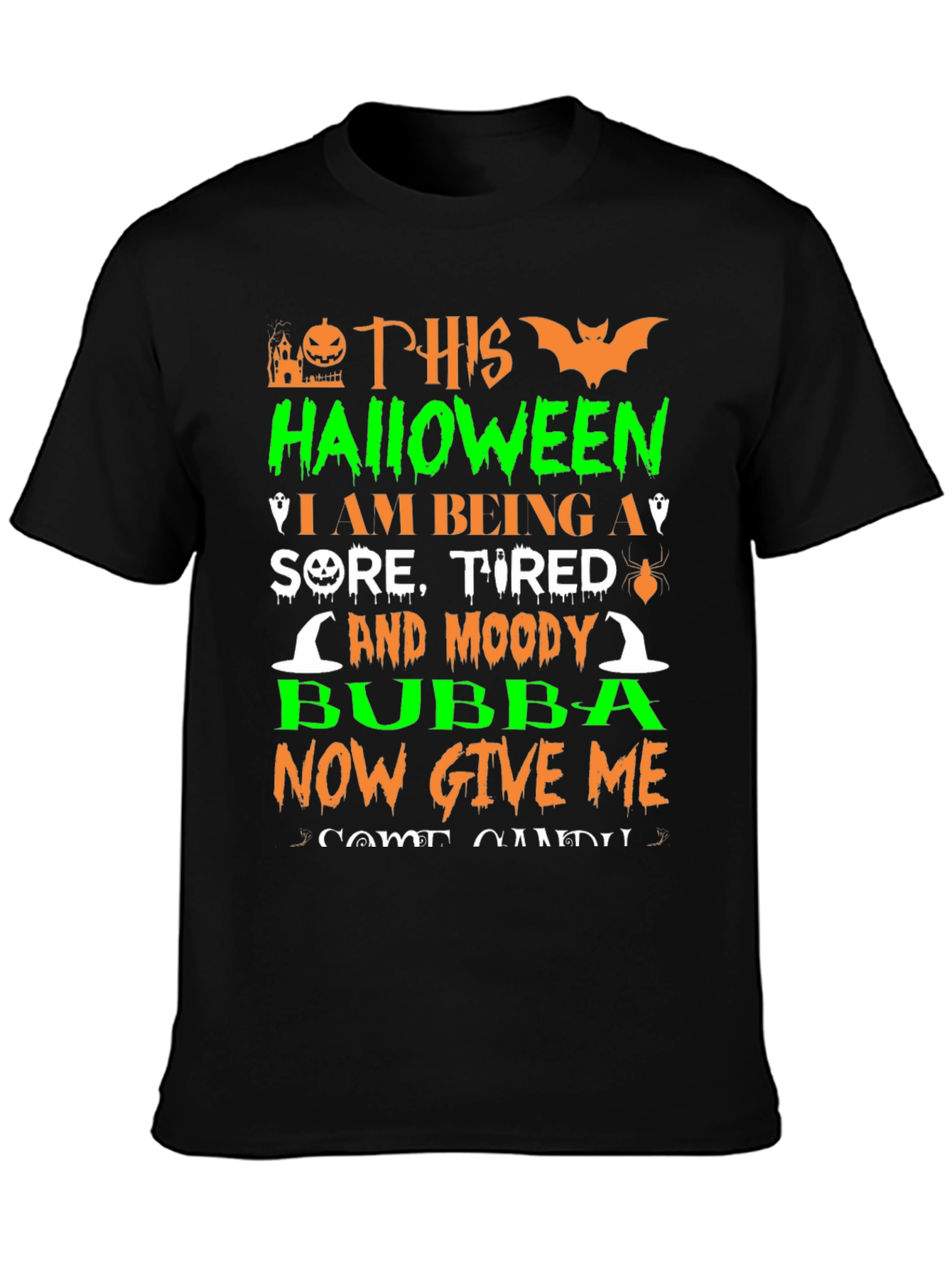 Halloween Sore Tired and Moody Bubba T-Shirt