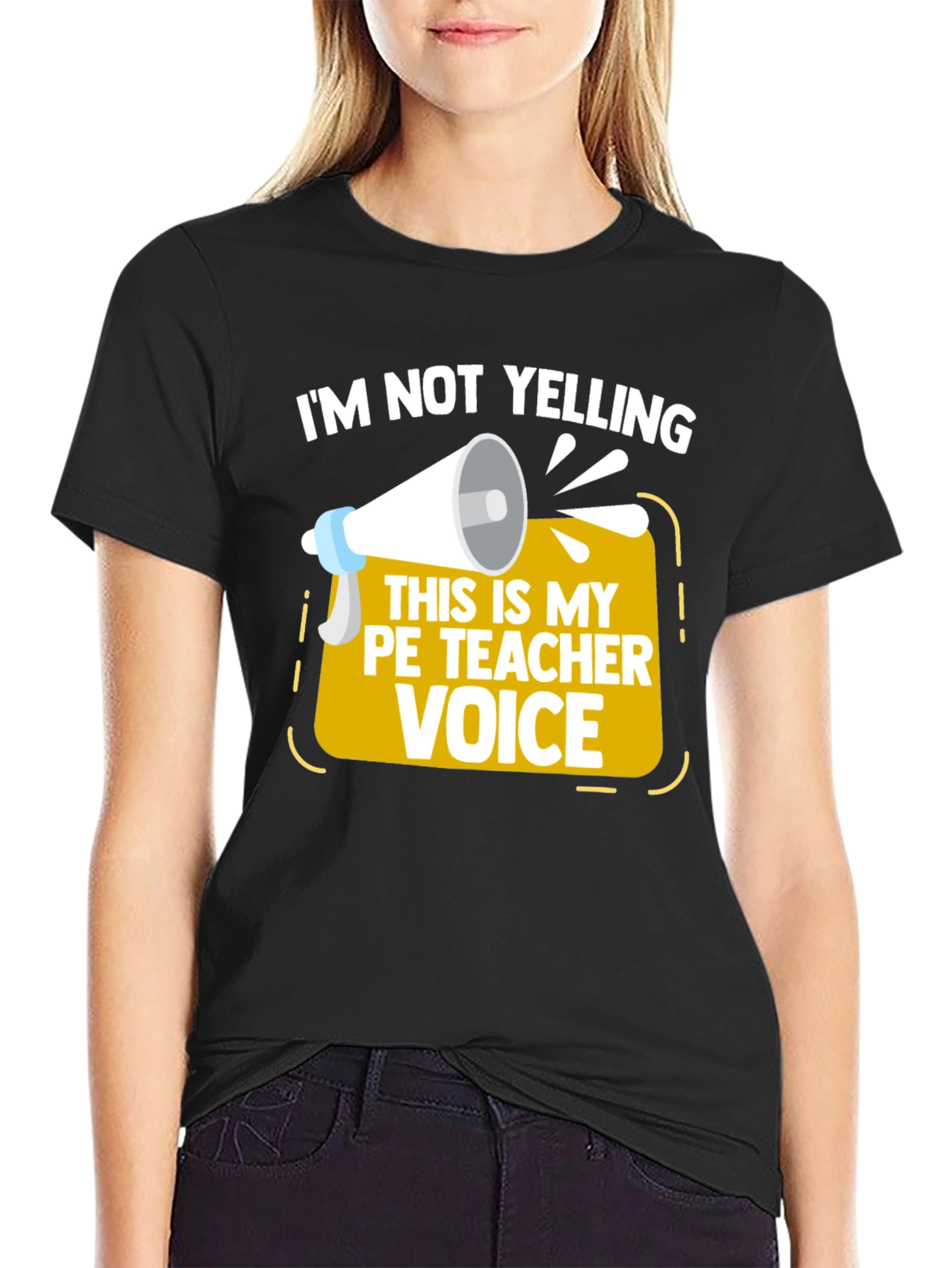 Funny PE Teacher T-Shirt - Im Not Yelling!