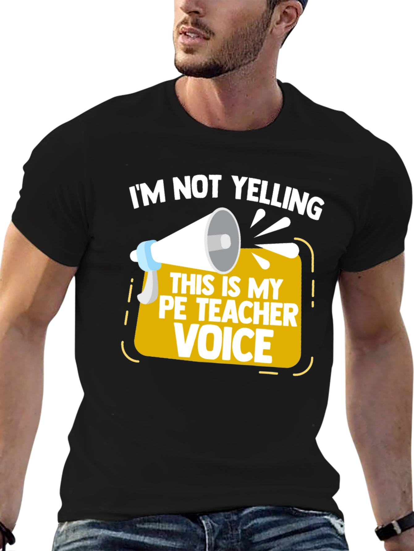 Funny PE Teacher T-Shirt - Im Not Yelling!