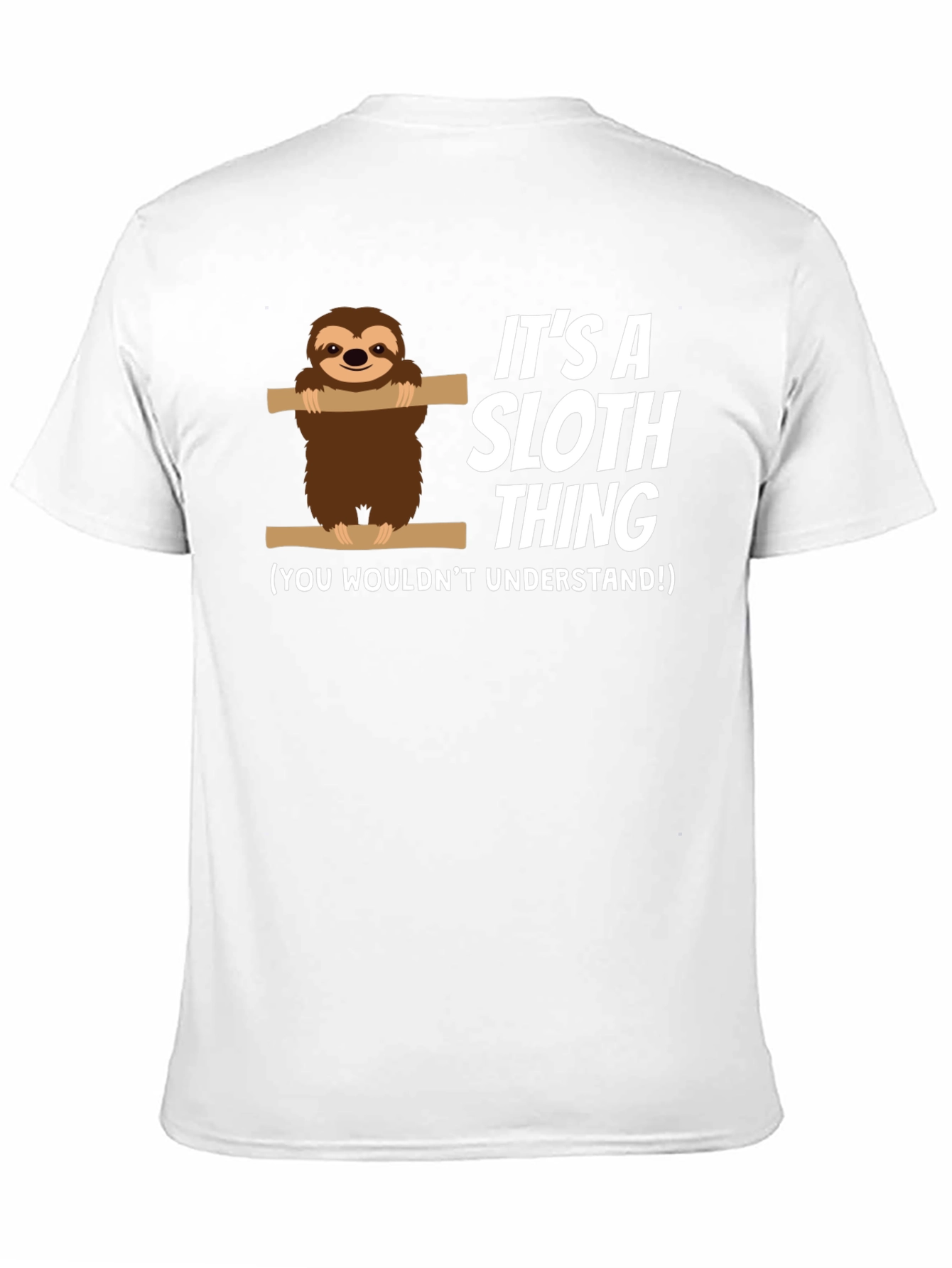 Its a Sloth Thing T-Shirt Funny Sloth Tee