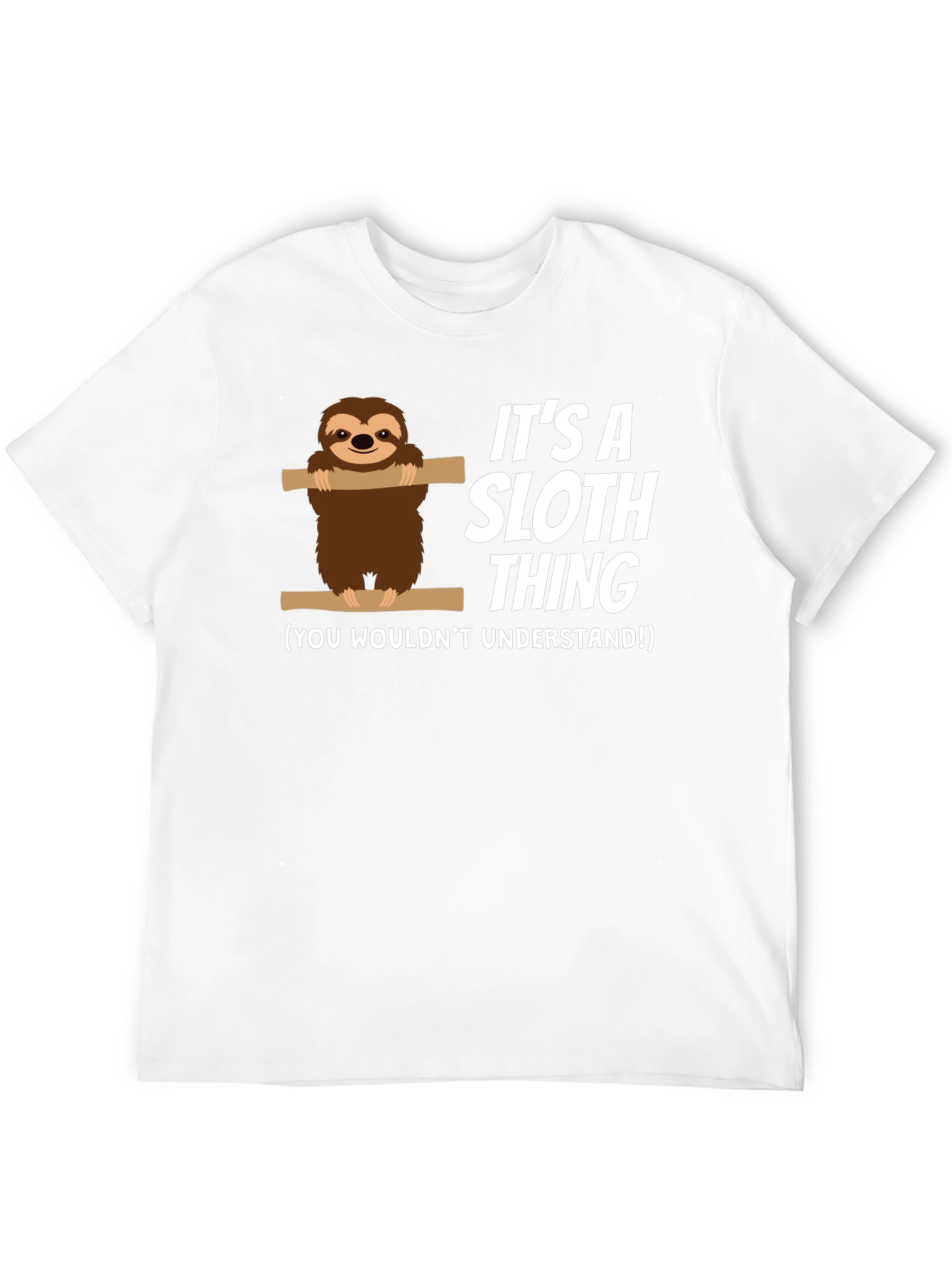 Its a Sloth Thing T-Shirt Funny Sloth Tee