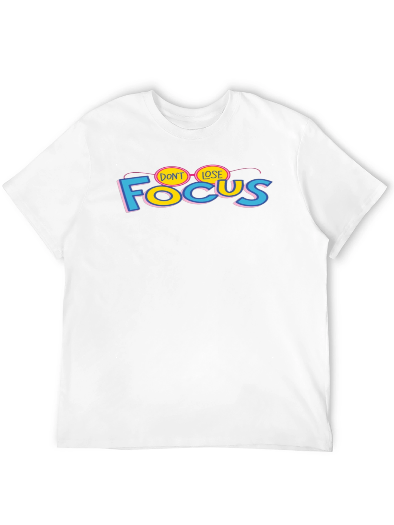 Dont Lose Focus Graphic T-Shirt - Stylish Cotton Tee
