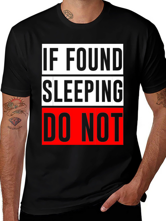Funny If Found Sleeping Graphic Mens Tee