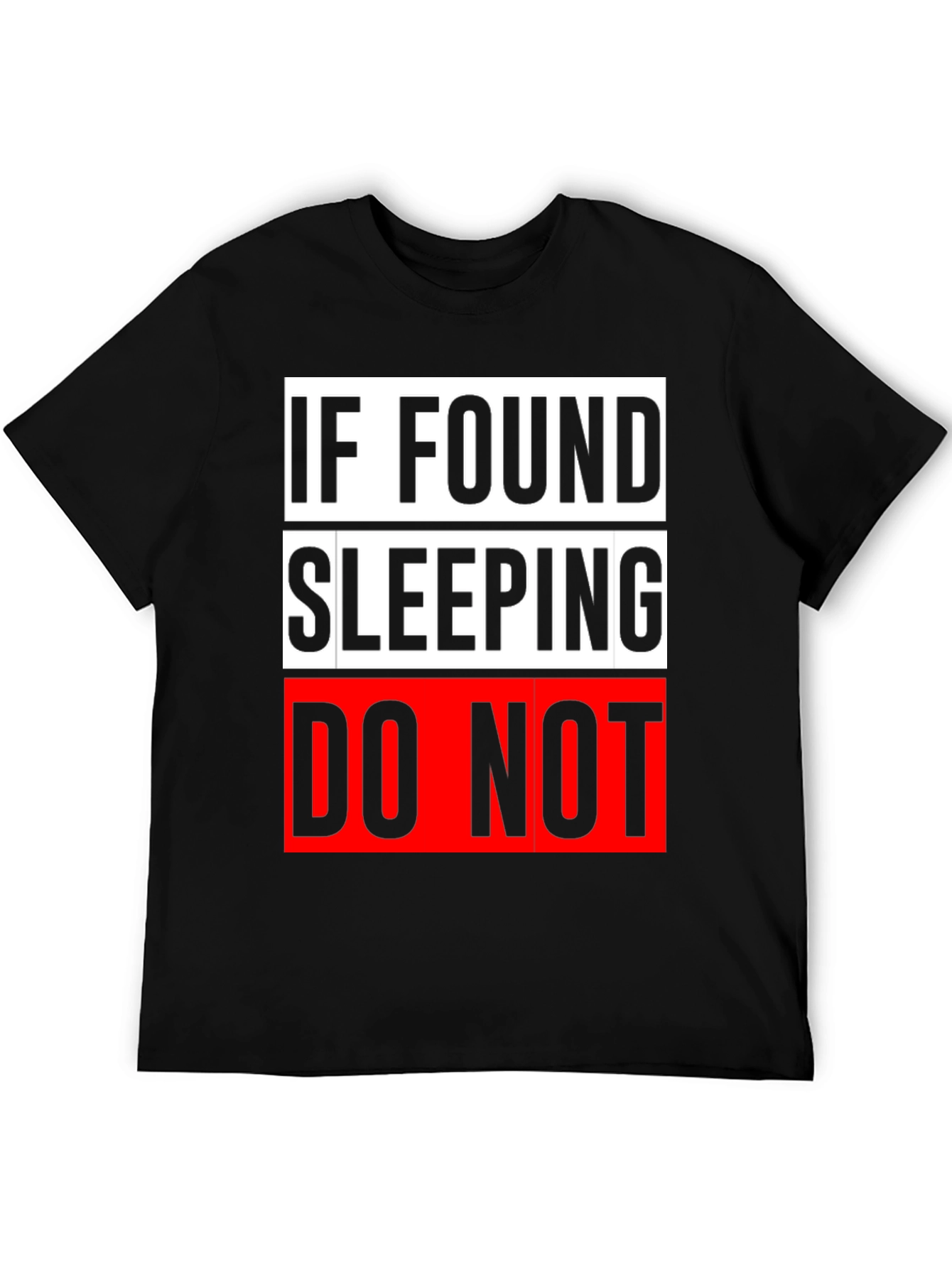 Funny If Found Sleeping Graphic Mens Tee