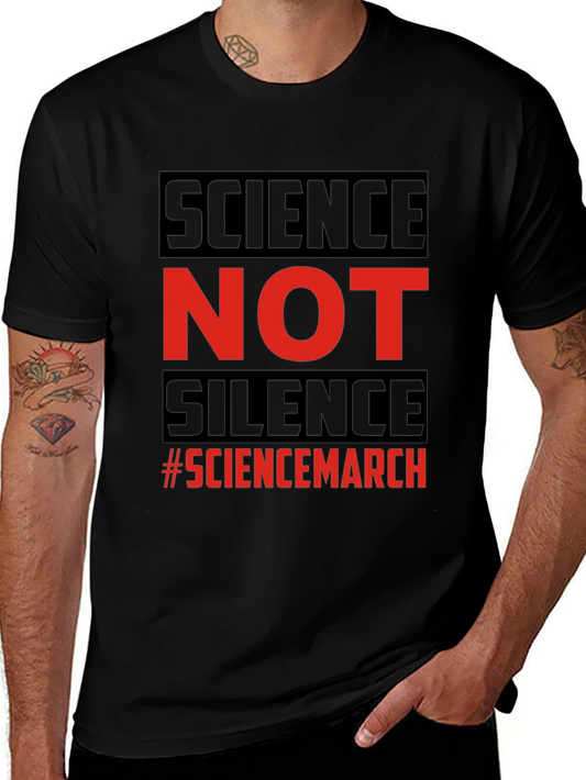 Science Not Silence T-Shirt - Science March Tee