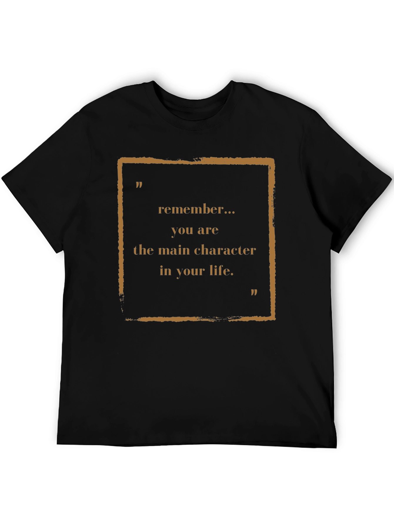 Motivational Main Character Graphic Tee