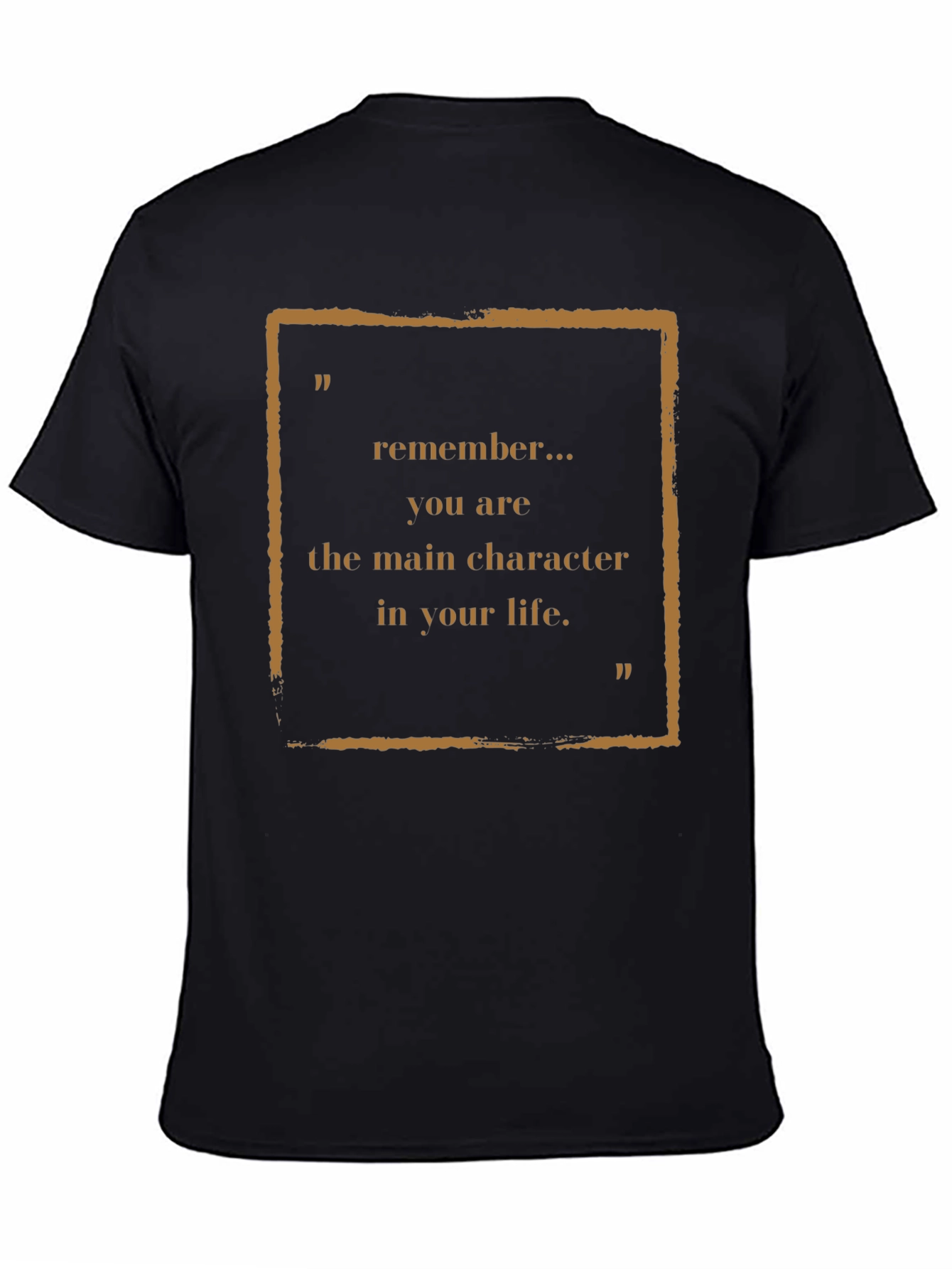 Motivational Main Character Graphic Tee