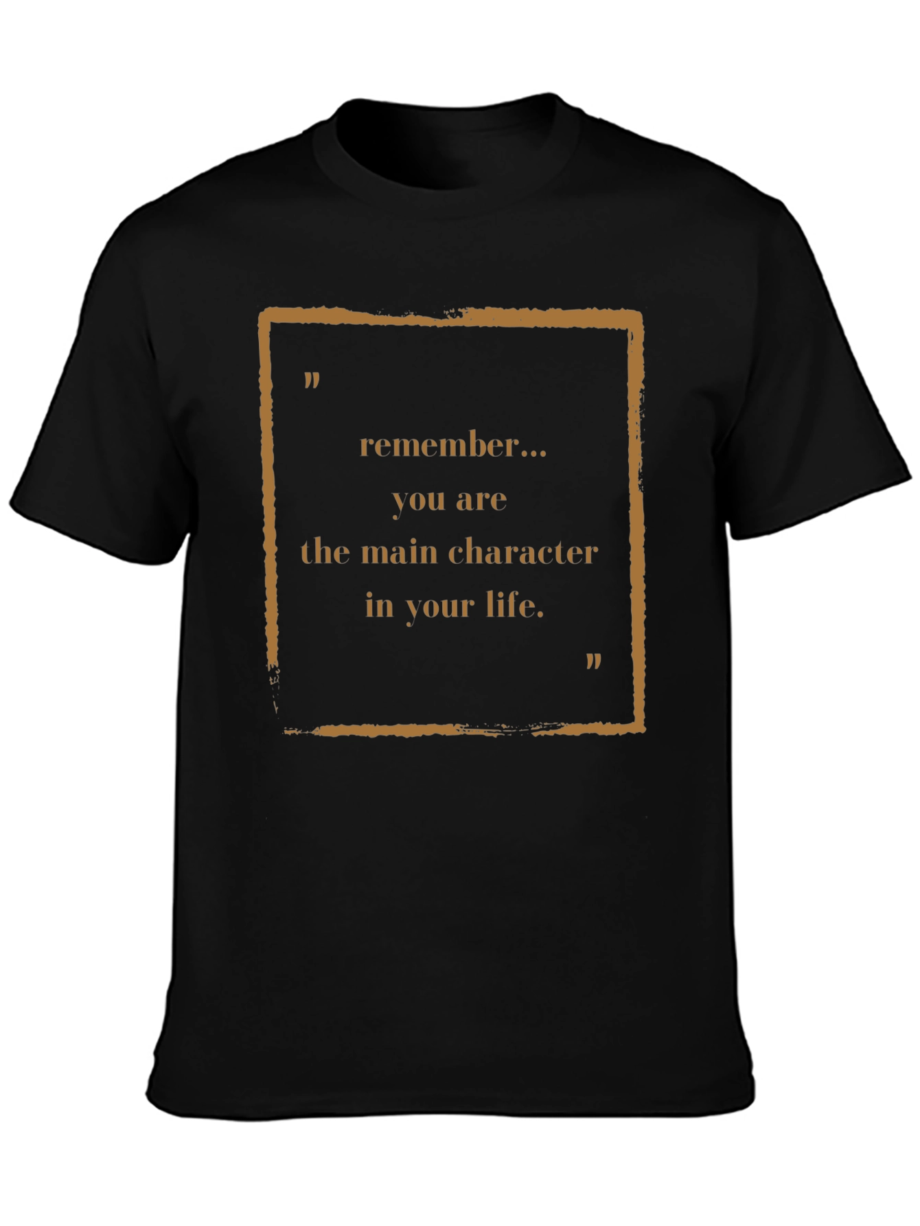 Motivational Main Character Graphic Tee