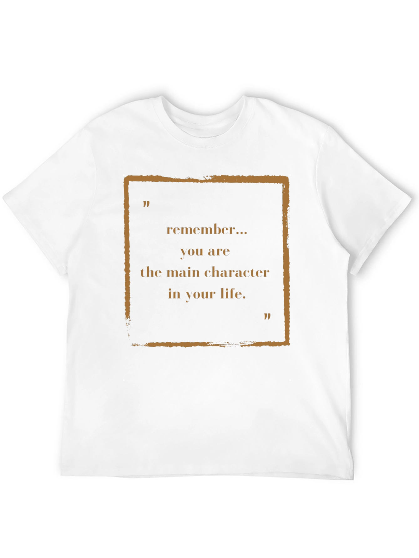 Motivational Main Character Graphic Tee