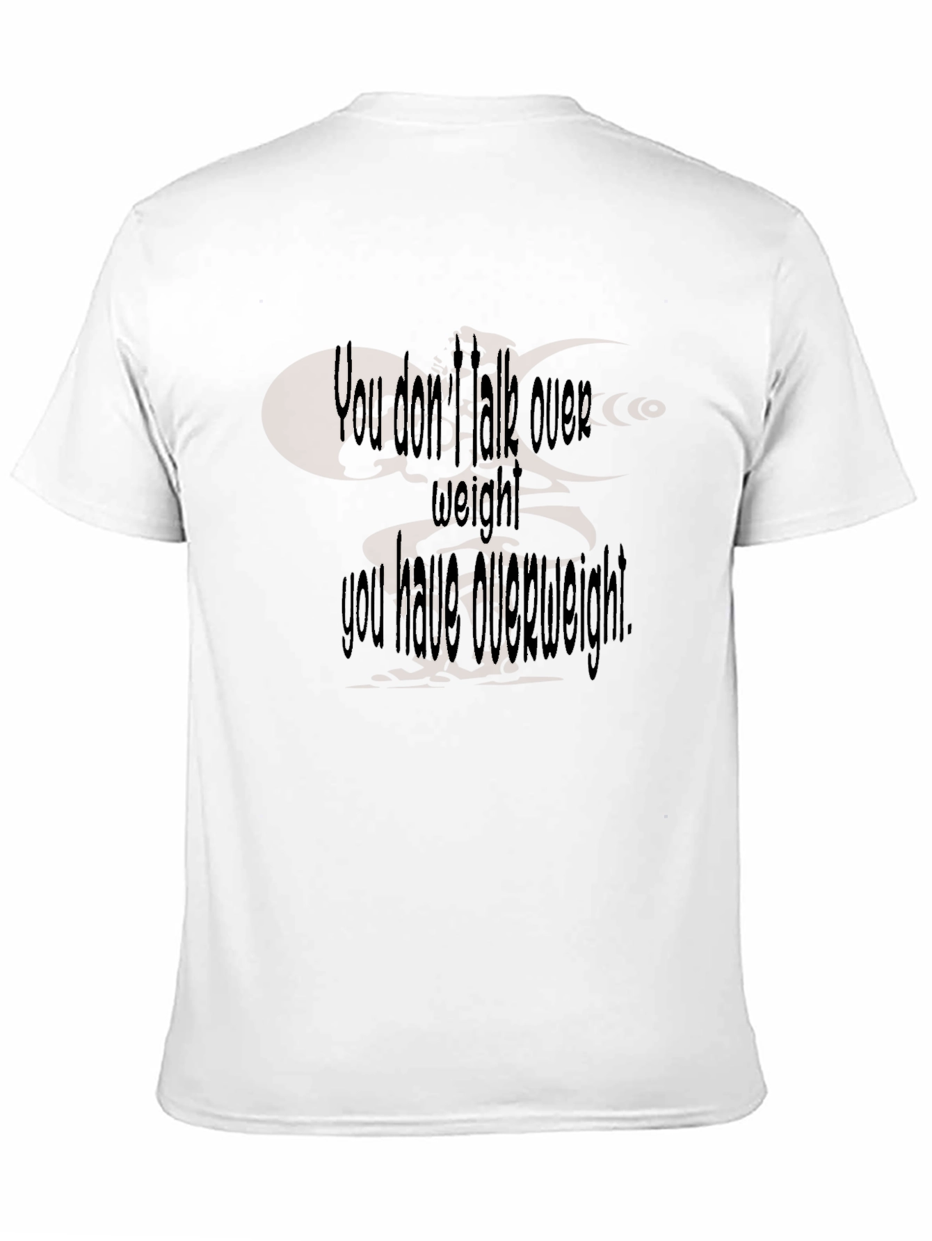 Humorous Overweight Statement Black T-Shirt