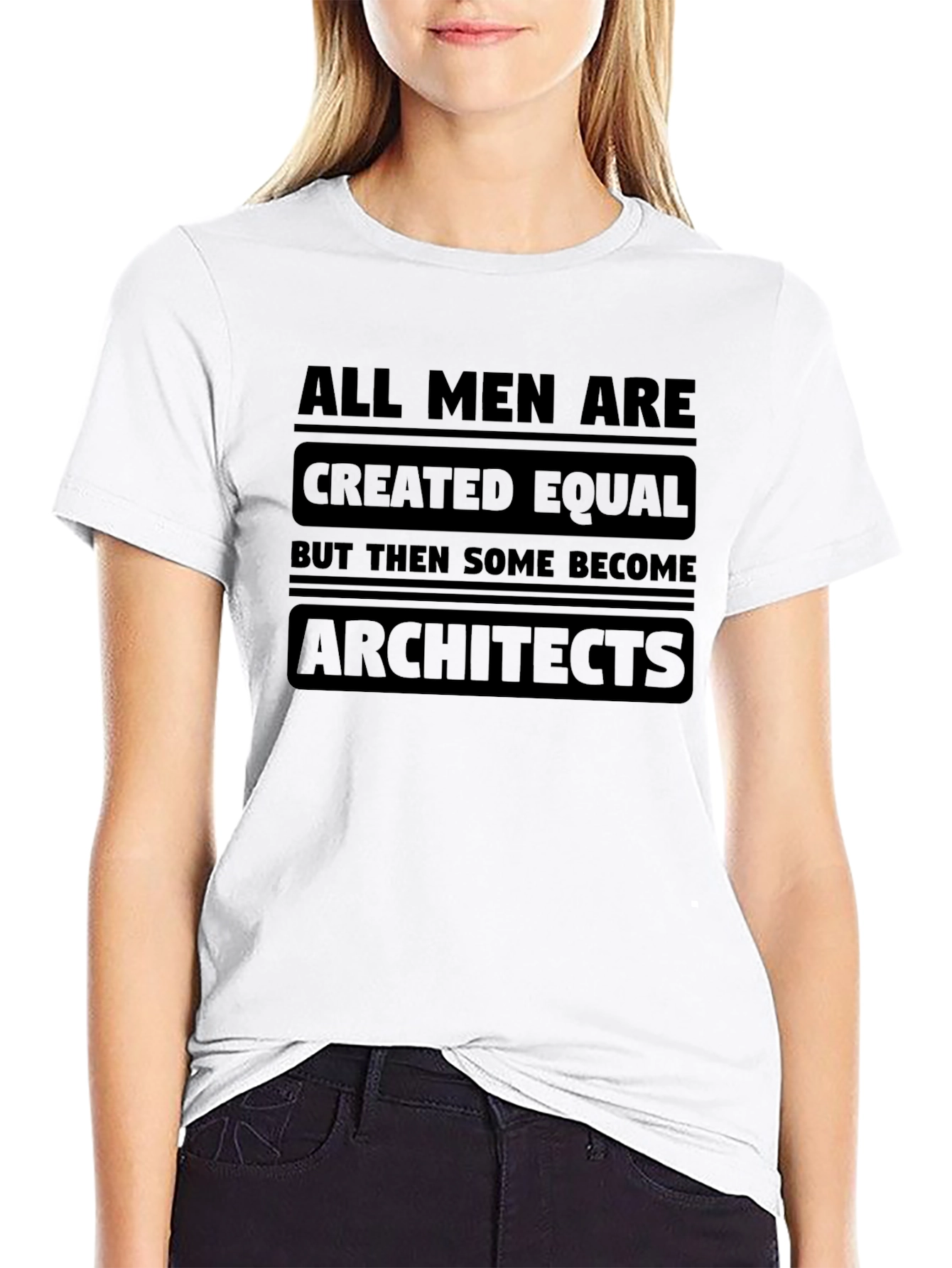 Architect T-Shirt - All Men Created Equal Graphic Tee