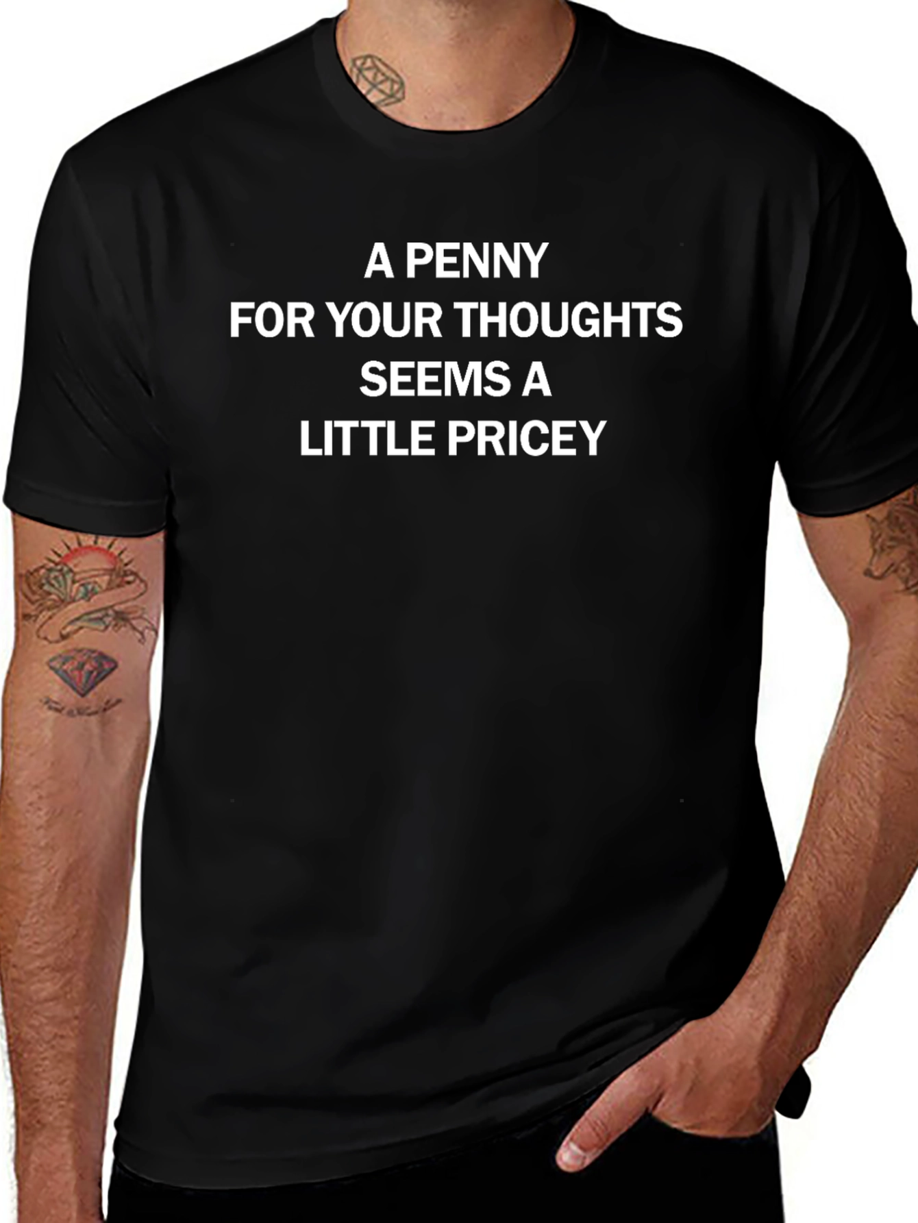 Funny Graphic Tee: A Penny For Your Thoughts