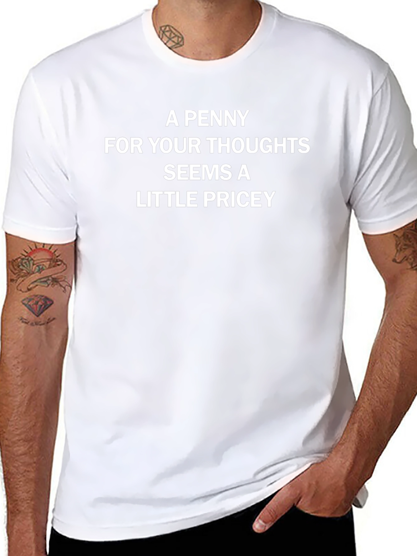 Funny Graphic Tee: A Penny For Your Thoughts