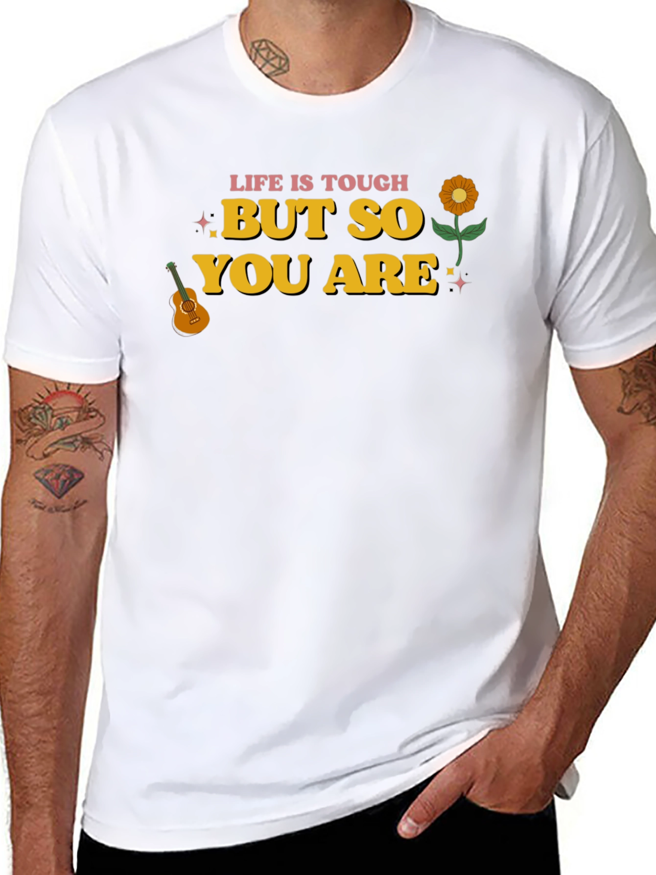 Life Is Tough But So You Are Graphic Tee