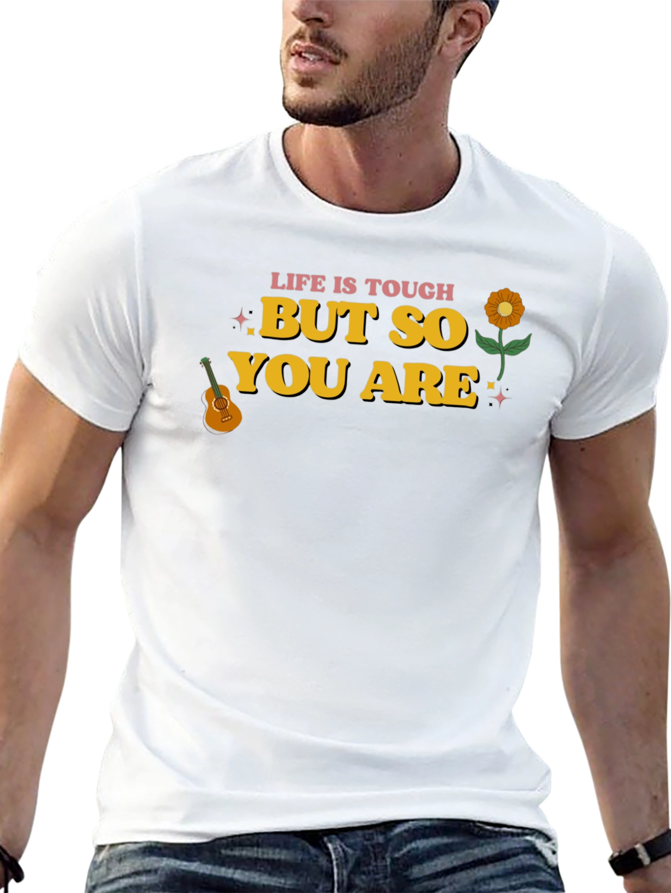 Life Is Tough But So You Are Graphic Tee