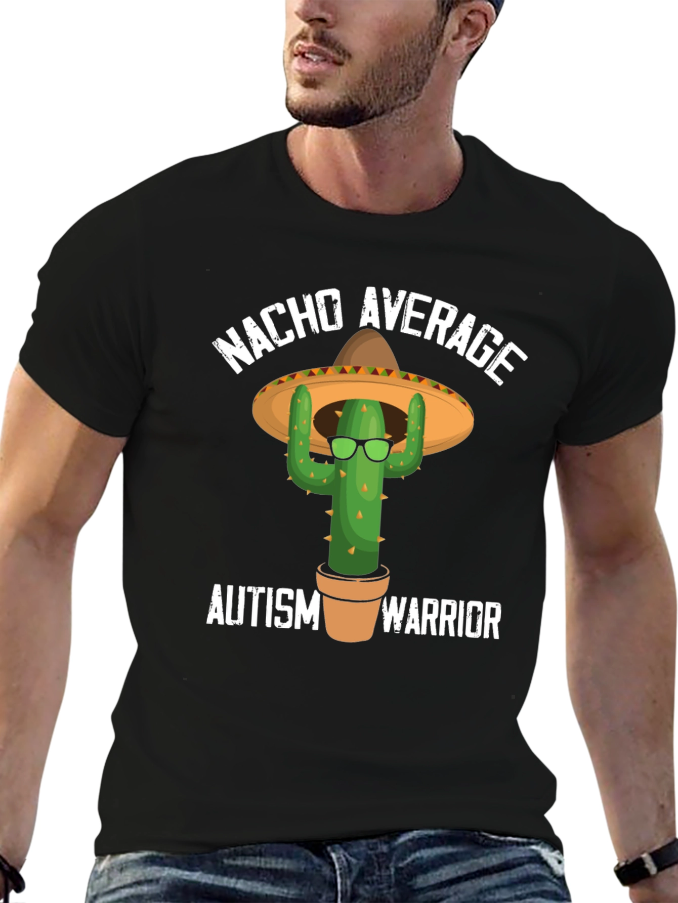 Nacho Average Autism Warrior T-Shirt Cactus Sombrero