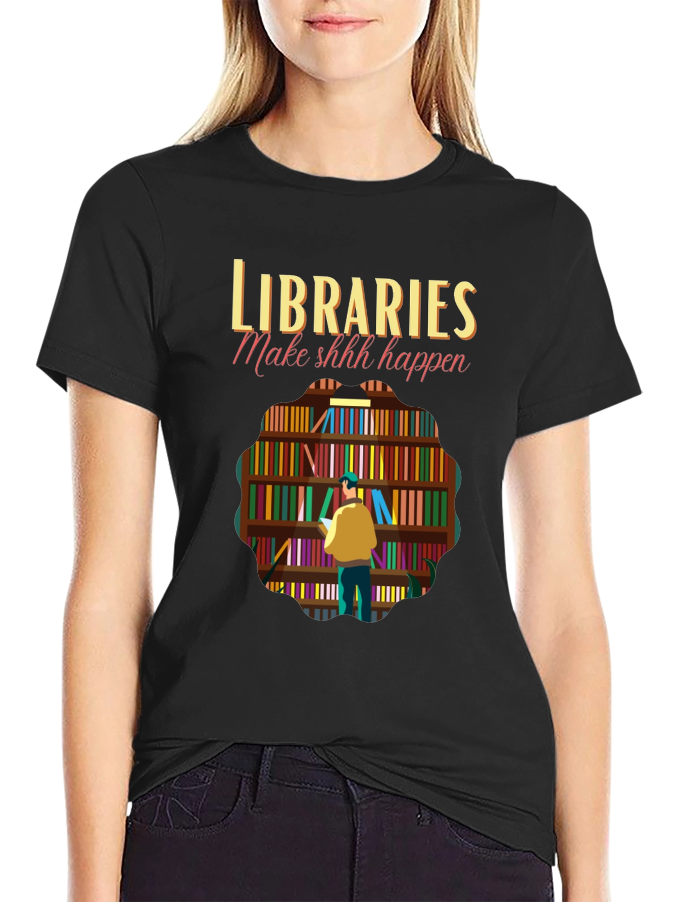 Libraries Make Shhh Happen Graphic Tee