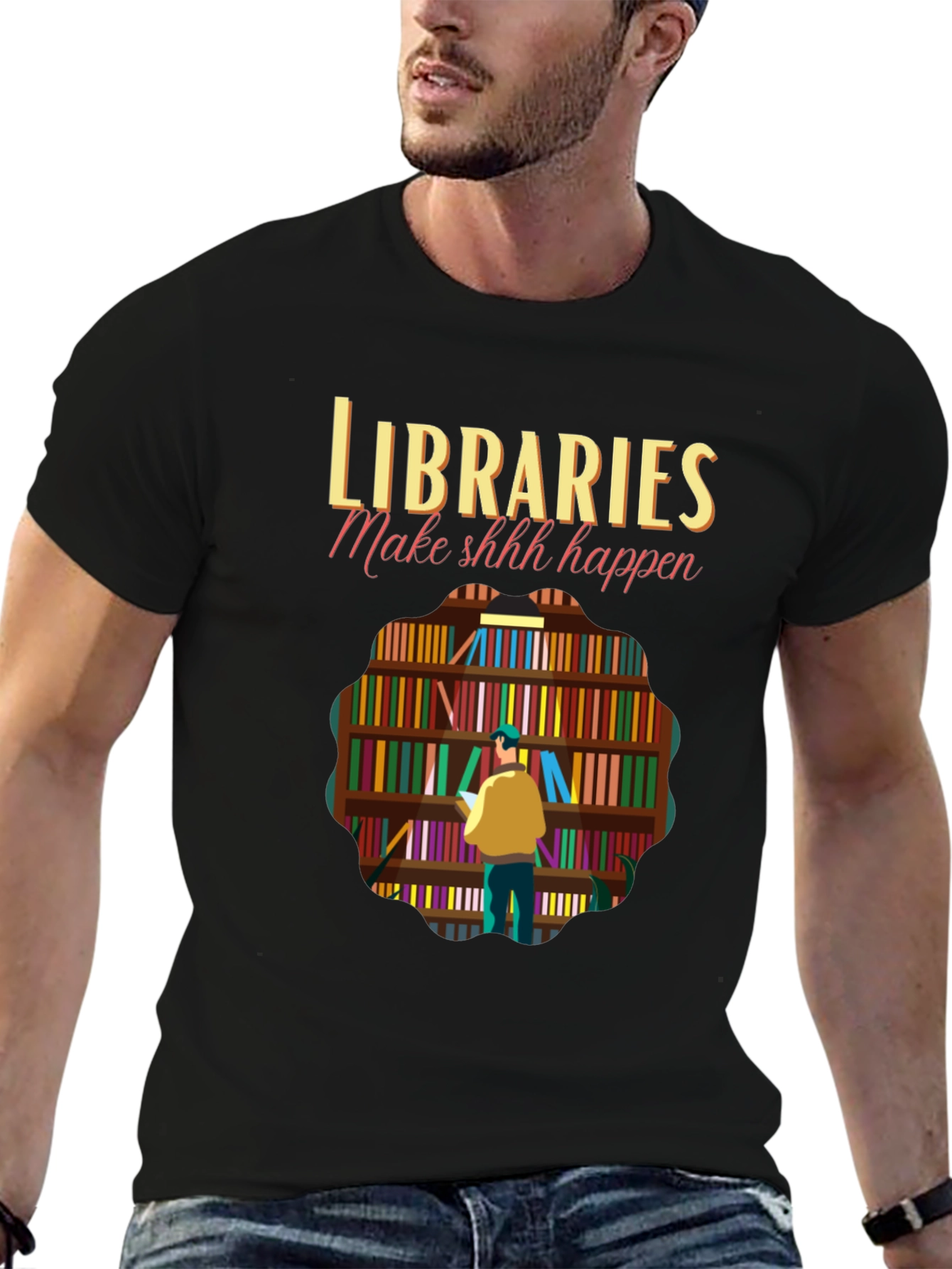 Libraries Make Shhh Happen Graphic Tee